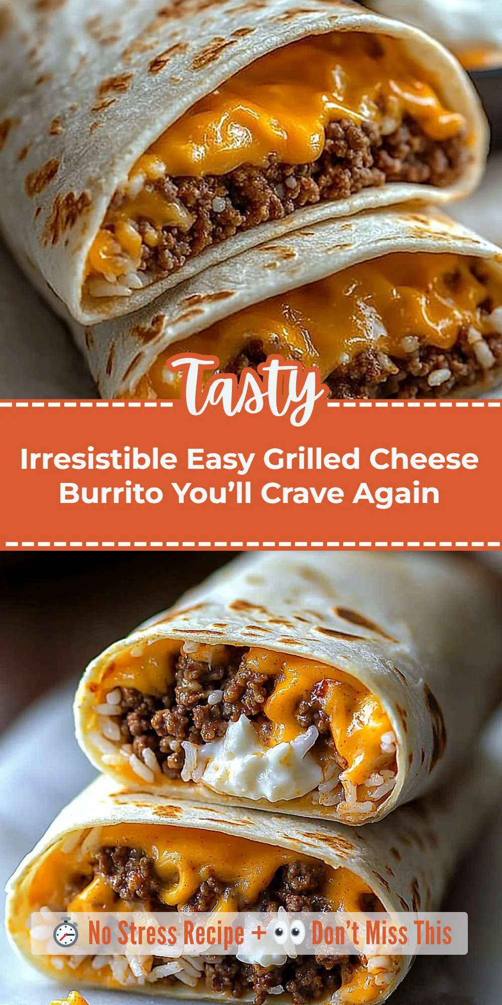Irresistible Easy Grilled Cheese Burrito You’ll Crave Again