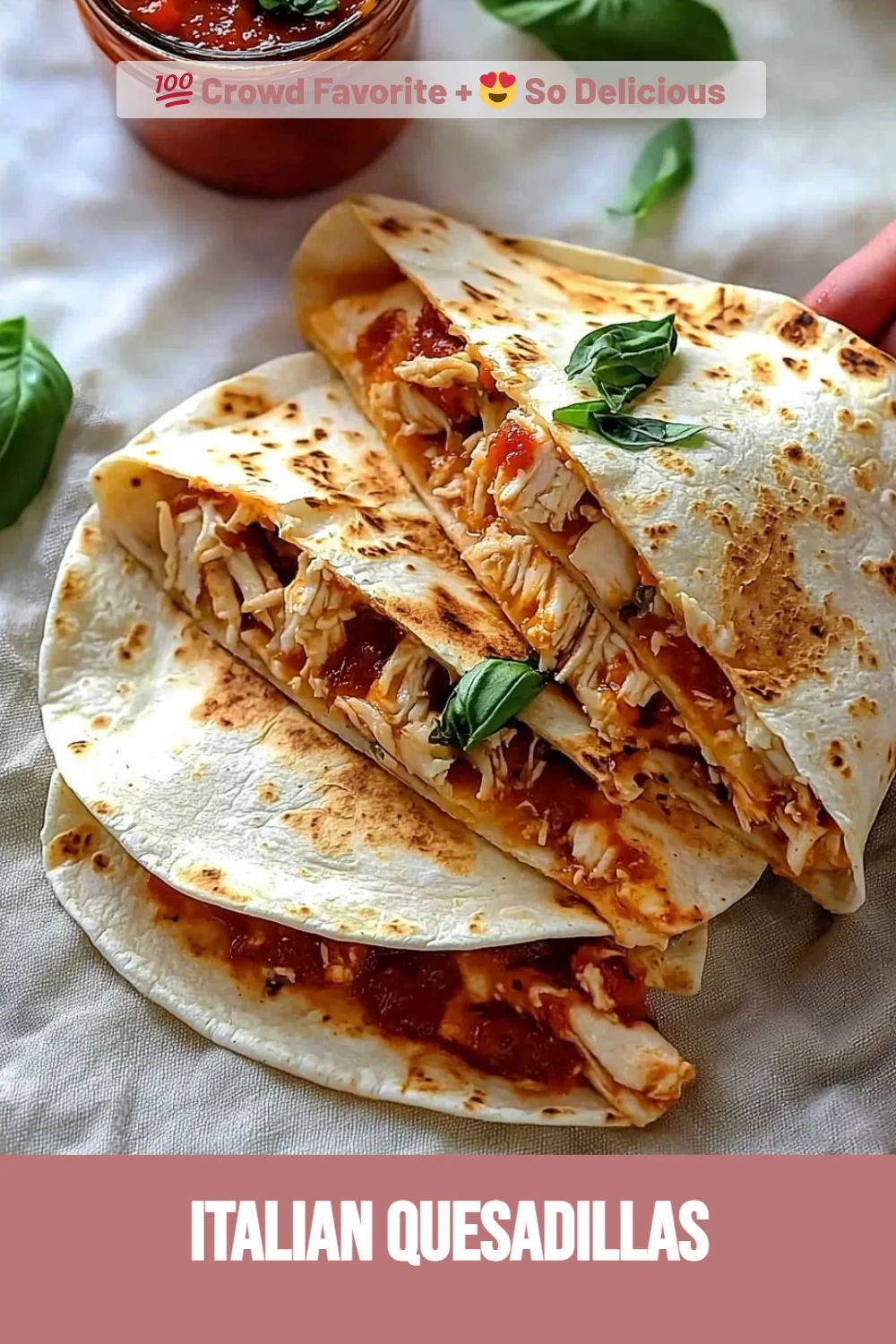 Italian Quesadillas