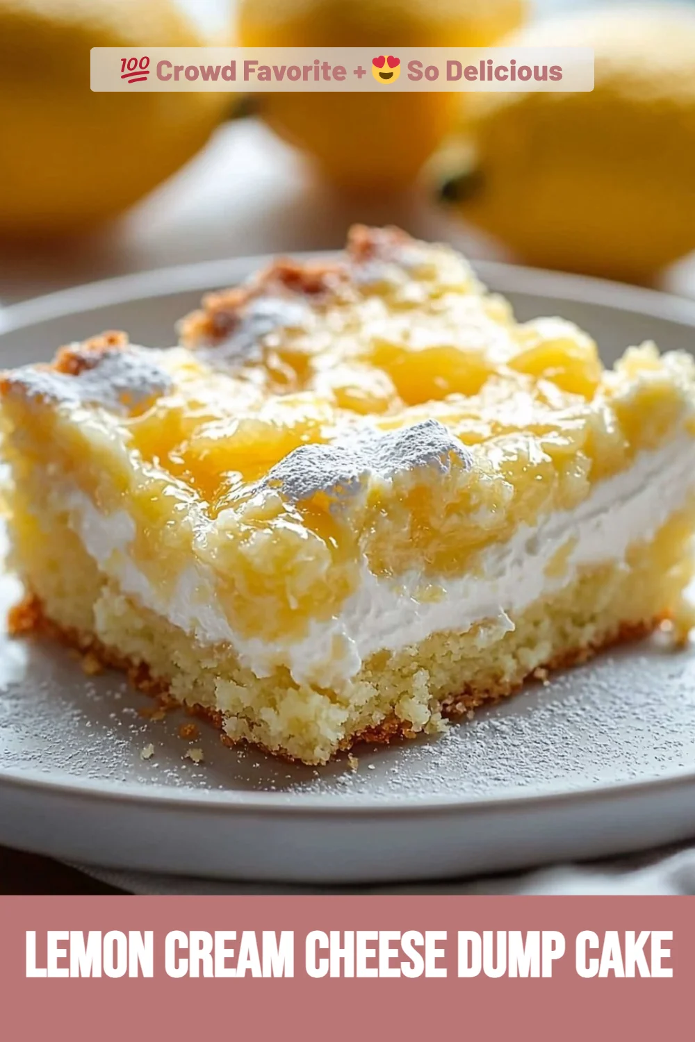Lemon Cream Cheese Dump Cake