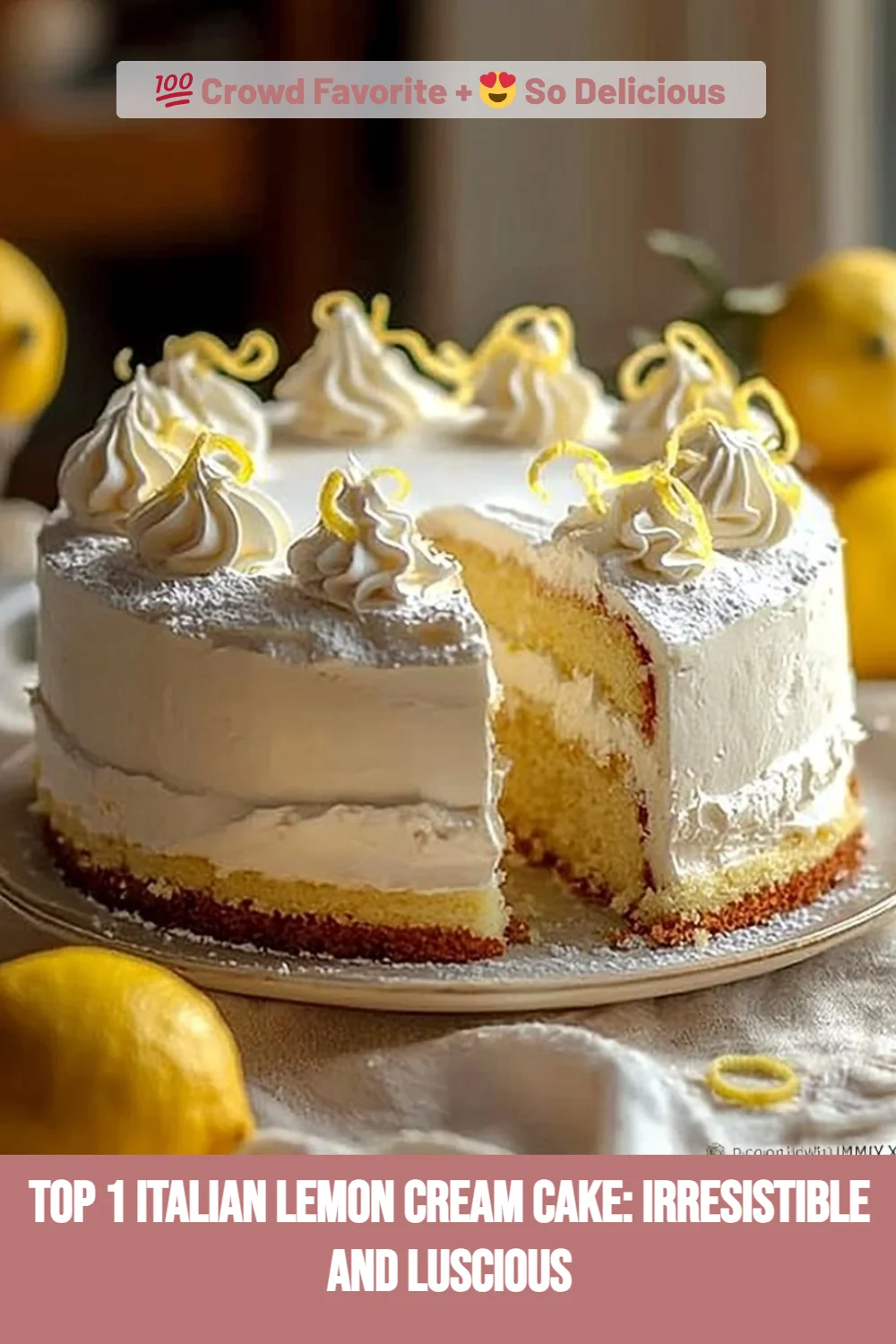 Top 1 Italian Lemon Cream Cake: Irresistible and Luscious