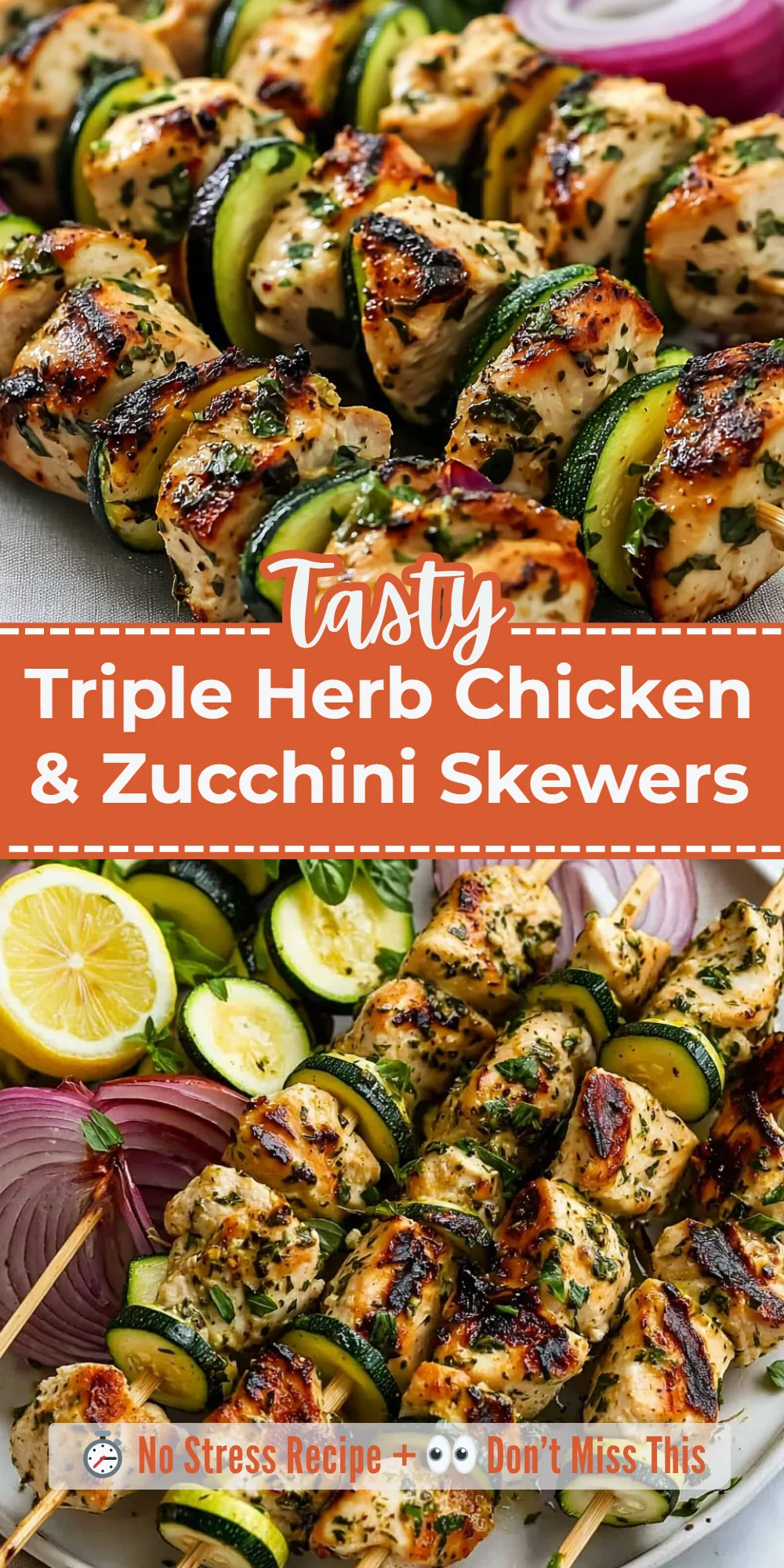 Triple Herb Chicken & Zucchini Skewers
