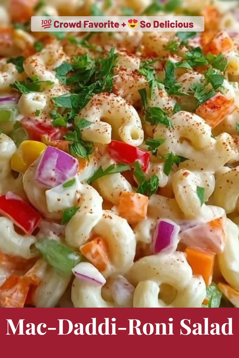 Mac-Daddi-Roni Salad