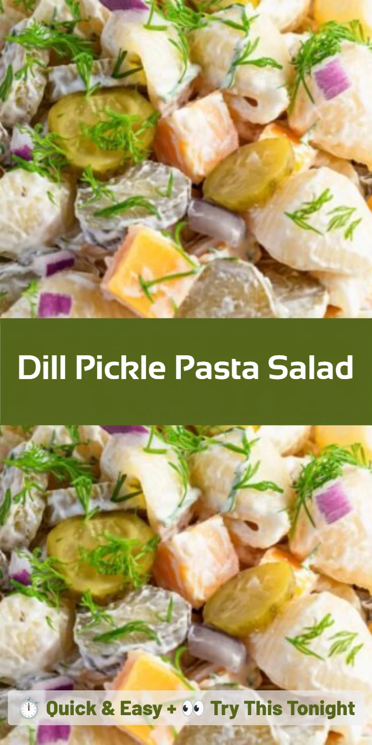 Dill Pickle Pasta Salad