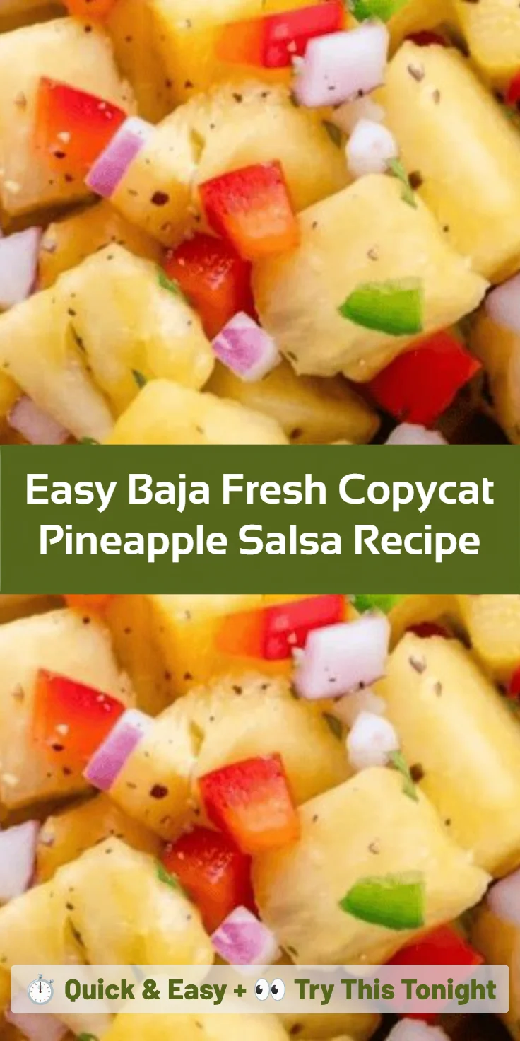 Easy Baja Fresh Copycat Pineapple Salsa Recipe
