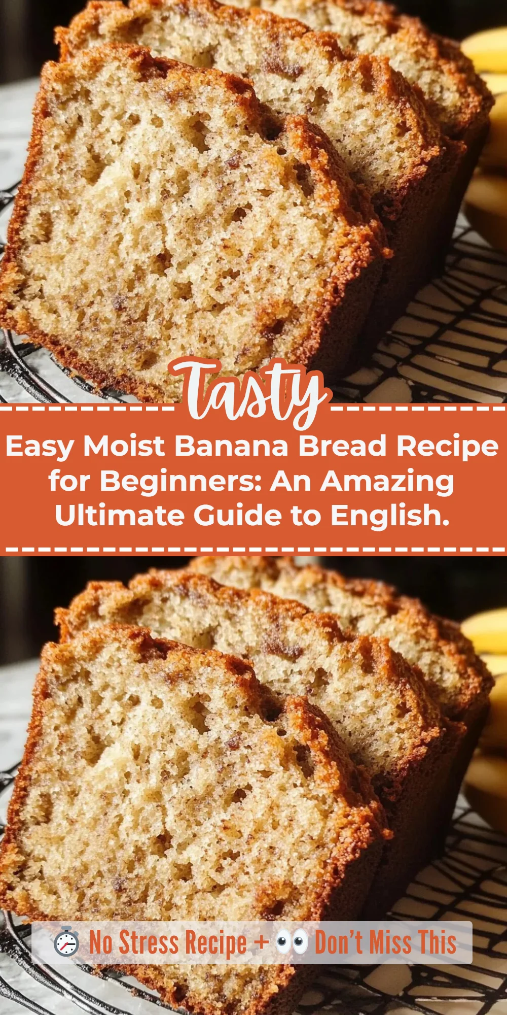 Easy Moist Banana Bread Recipe for Beginners: An Amazing Ultimate Guide to English.