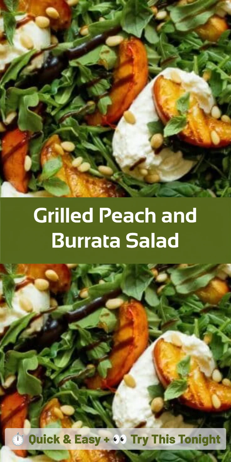 Grilled Peach and Burrata Salad