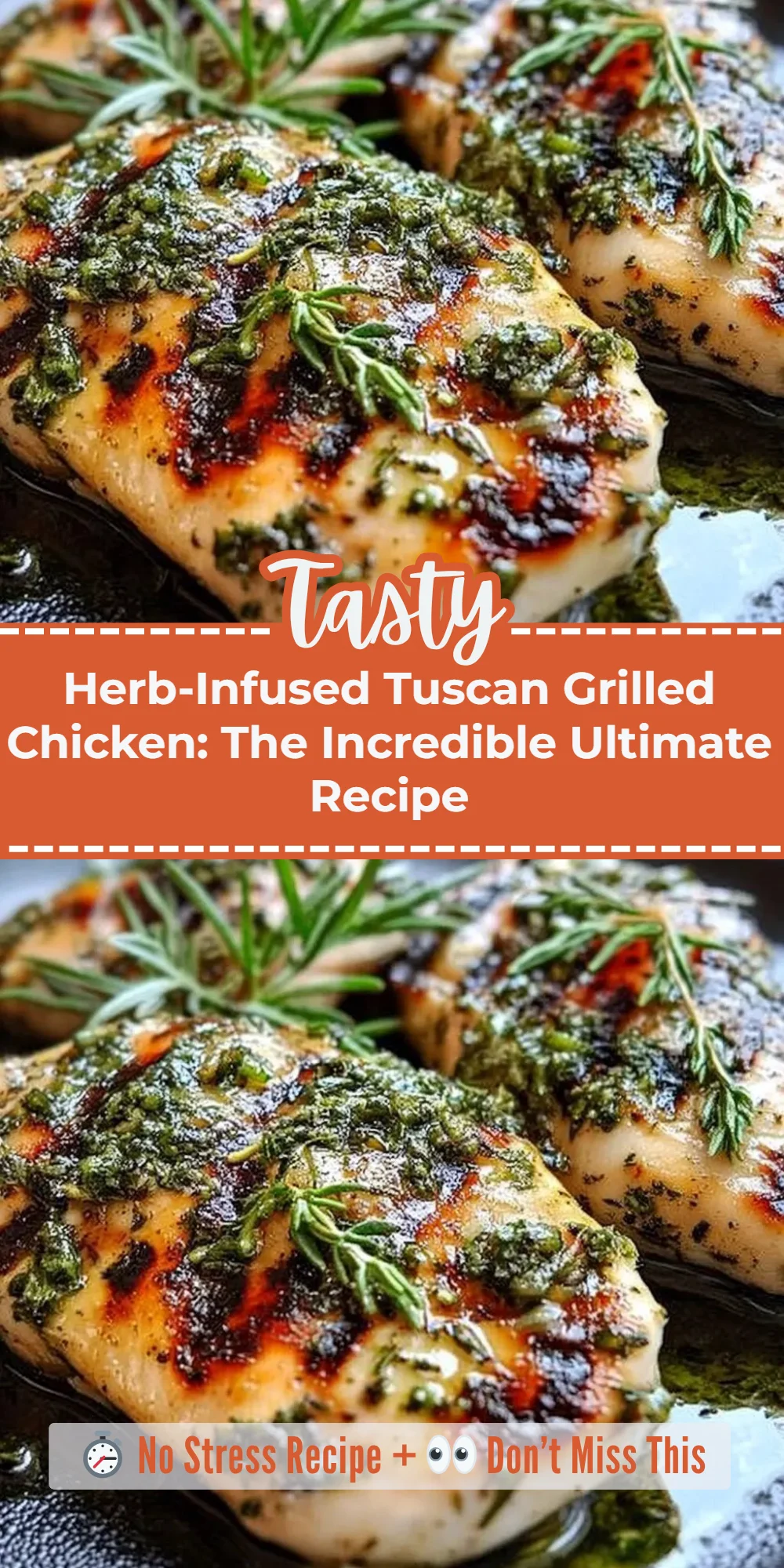 Herb-Infused Tuscan Grilled Chicken: The Incredible Ultimate Recipe